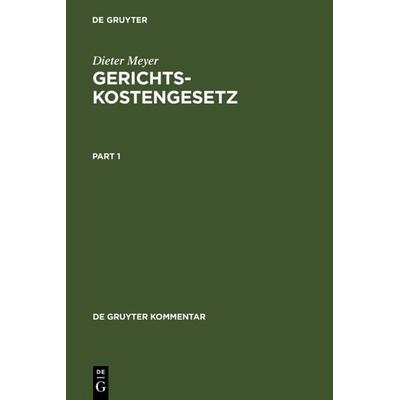 Gerichtskostengesetz, Gebundene Ausgabe von Dieter Meyer, De Gruyter, 978-3-89949-526-3