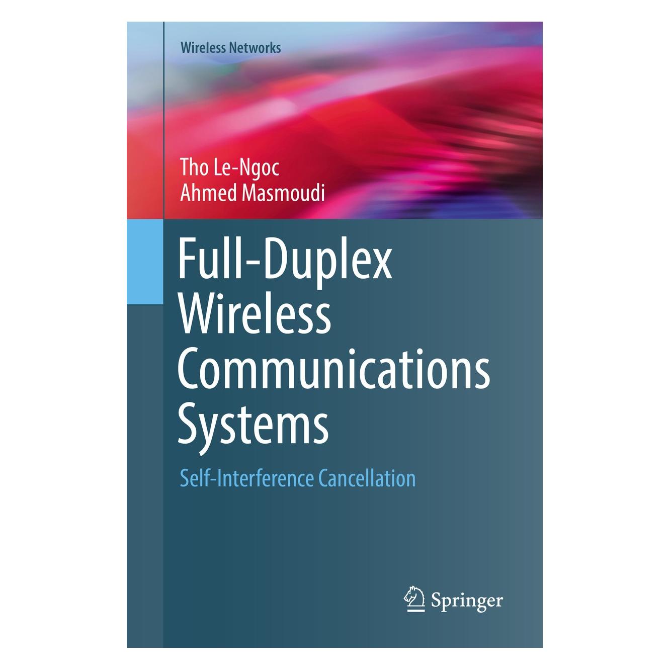 Springer Full-Duplex Wireless Communications Systems (Englisch, Hardcover, Tho Le-Ngoc) (9783319576893)