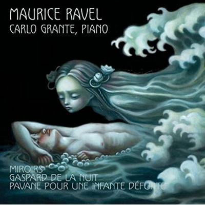 Miroirs//Gaspard de la Nuit/+ - Carlo Grante, CD