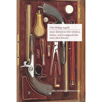 Das russische Duell, Gebundene Ausgabe von Felix Philipp Ingold, Konstanz University Press, 978-3-86253-070-0