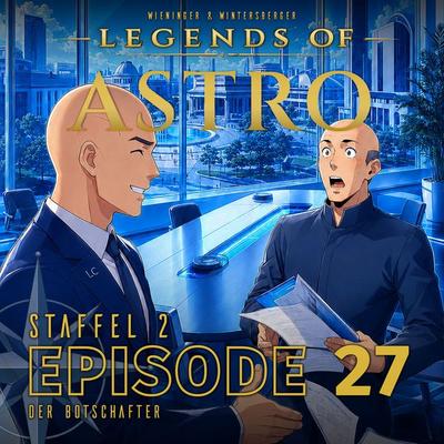 ASTRO S2 - Episode 27 - Der Botschafter - Martin Wintersberger,Manuela Wieninger, Audio, 9783991192367