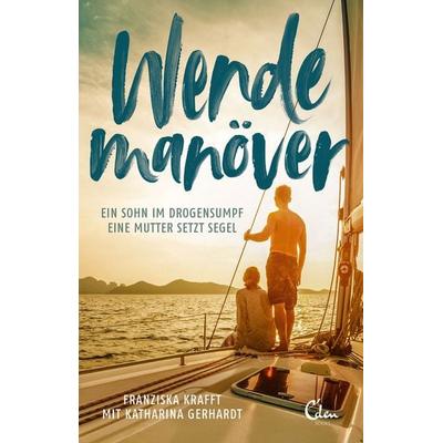 Wendemanöver, Taschenbuch von Franziska Krafft, Eden Books - ein Verlag der Edel Verlagsgruppe