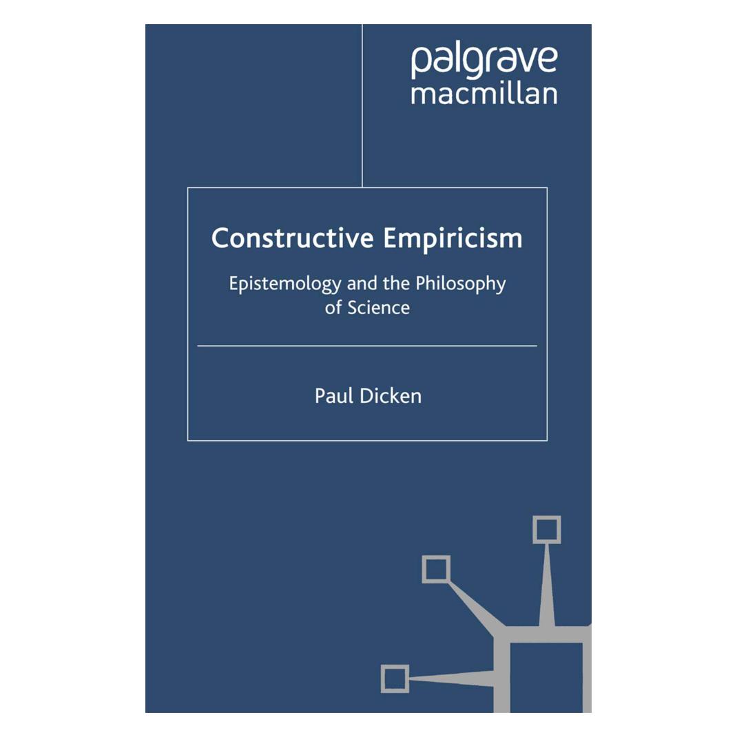 Springer Constructive Empiricism (Englisch, Softcover, P. Dicken) (55820913)