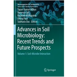 Advances in Soil Microbiology: Recent Trends and Future Prospects, Fachbücher von Dhiraj Paul, Banwari Lal, Tapan Kumar Adhya, Subhasis Das, Balaram Mohapatra et al