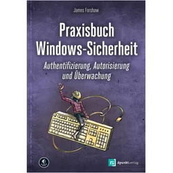 Praxisbuch Windows-Sicherheit, Fachbücher von James Forshaw