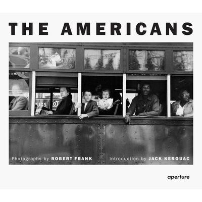 Robert Frank: The Americans, Gebundene Ausgabe von Robert; Kerouac, Jack Frank, Ingram Publishers Services, 978-1-59711-571-1
