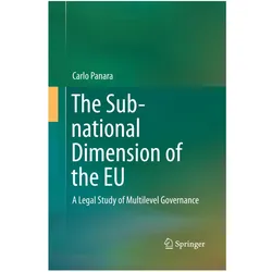 The Sub-national Dimension of the EU, Fachbücher von Carlo Panara