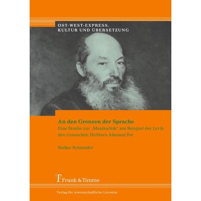 An den Grenzen der Sprache, Gebundene Ausgabe von Stefan Schneider, Frank & Timme, 978-3-86596-197-6