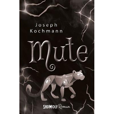 Mute, Taschenbuch von Joseph Kochmann, RavenPort Verlag GmbH, 978-3-96478-083-6
