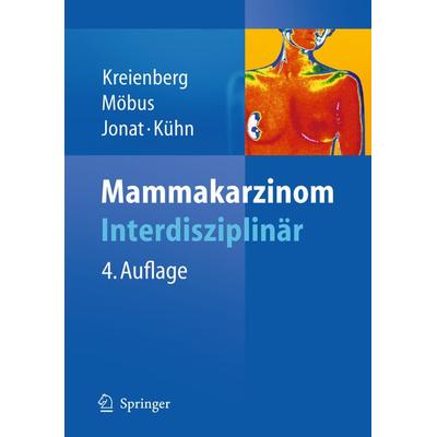 Mammakarzinom, Gebundene Ausgabe von Rolf Kreienberg,Volker Möbus,Walter Jonat, Springer Berlin