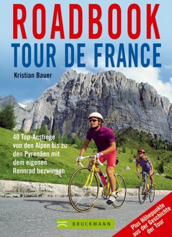 Kristian Bauer - Roadbook Tour de France - Preis vom 11.10.2026 15:43:13 h
