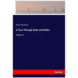 A Tour Through Sicily and Malta, Ratgeber von Patrick Brydone