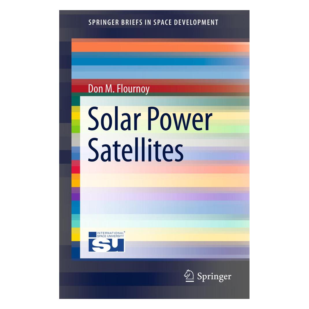 Springer Solar Power Satellites (Englisch, Softcover, Don M. Flournoy) (55412234)