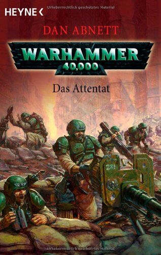 Dan Abnett - Das Attentat: Warhammer 40.000-Roman - Preis vom 06.10.2026 07:26:00 h
