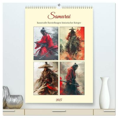 Samurai. Kunstvolle Darstellungen historischer Krieger (hochwertiger Premium Wandkalender 2027 DIN A2 hoch), Kunstdruck in Hochglanz