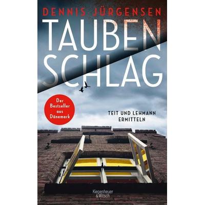 Taubenschlag, Taschenbuch von Dennis Jürgensen, Kiepenheuer & Witsch, 978-3-462-00242-3