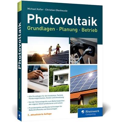 Photovoltaik, Gebundene Ausgabe von Michael Kofler,Christian Ofenheusle, Rheinwerk, 978-3-367-10682-0
