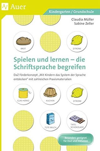 Claudia Müller - Spielen und Lernen - die Schriftsprache begreifen: DAZ-Förderkonzept: Mit Kindern das System der Spra che entdecken - mit zahlreichen Praxismaterialien (Kindergarten) - Preis vom 16.10.2026 11:41:07 h