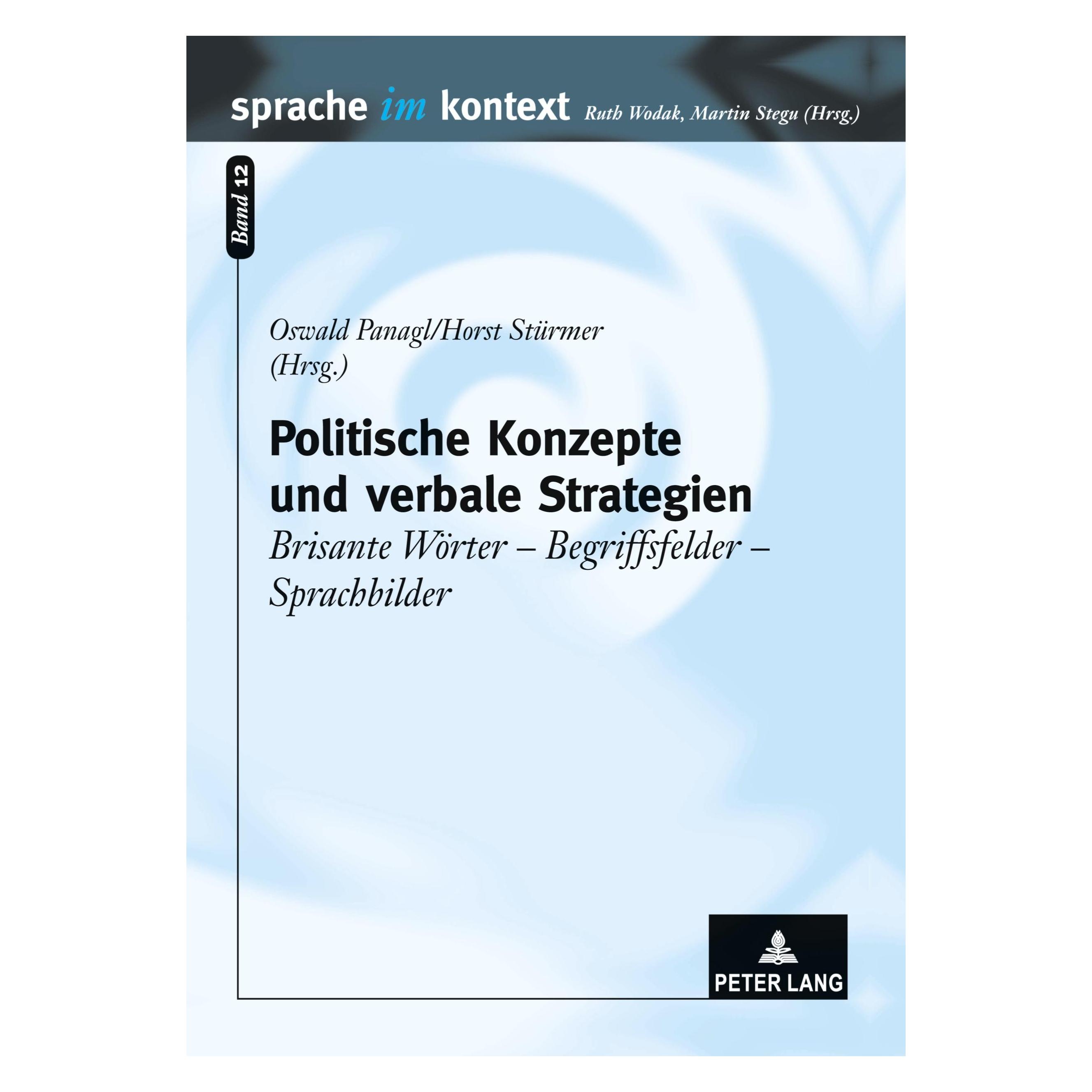 Peter Lang Politische Konzepte und verbale Strategien (Deutsch, Softcover, Horst Stürmer, Oswald Panagl) (54571340)