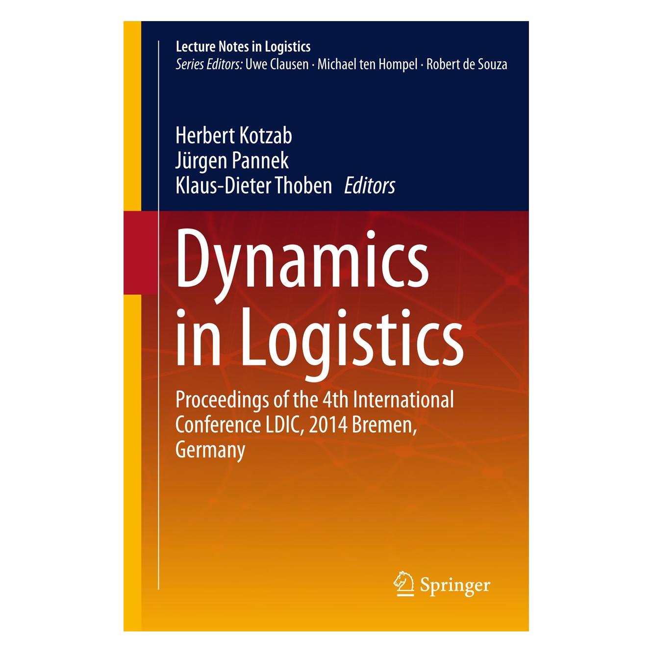 Springer Dynamics in Logistics (Englisch, Hardcover, Herbert Kotzab, Jürgen Pannek, Klaus-Dieter Thoben) (9783319235110)