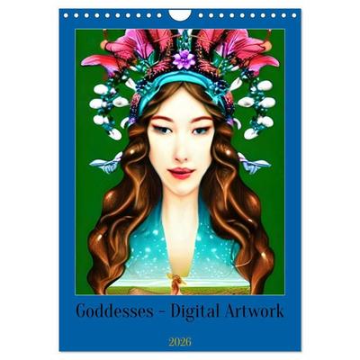 Goddesses - Digital Artwork (Wall Calendar 2026 DIN A4 portrait), CALVENDO 12 Month Wall Calendar