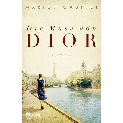 Die Muse von Dior, Taschenbuch von Marius Gabriel, Rowohlt Taschenbuch