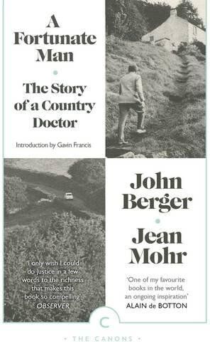 John Berger - A Fortunate Man: The Story of a Country Doctor (Canons) - Preis vom 14.10.2026 23:07:16 h