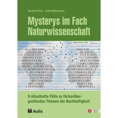 Mysterys im Fach Naturwissenschaft, Gebundene Ausgabe von Norbert Pütz,Julia Mühlhausen, Aulis Verlag in Friedrich Verlag GmbH, 978-3-7614-3001-9