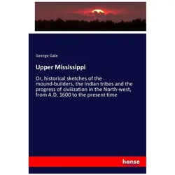 Upper Mississippi, Fachbücher von George Gale