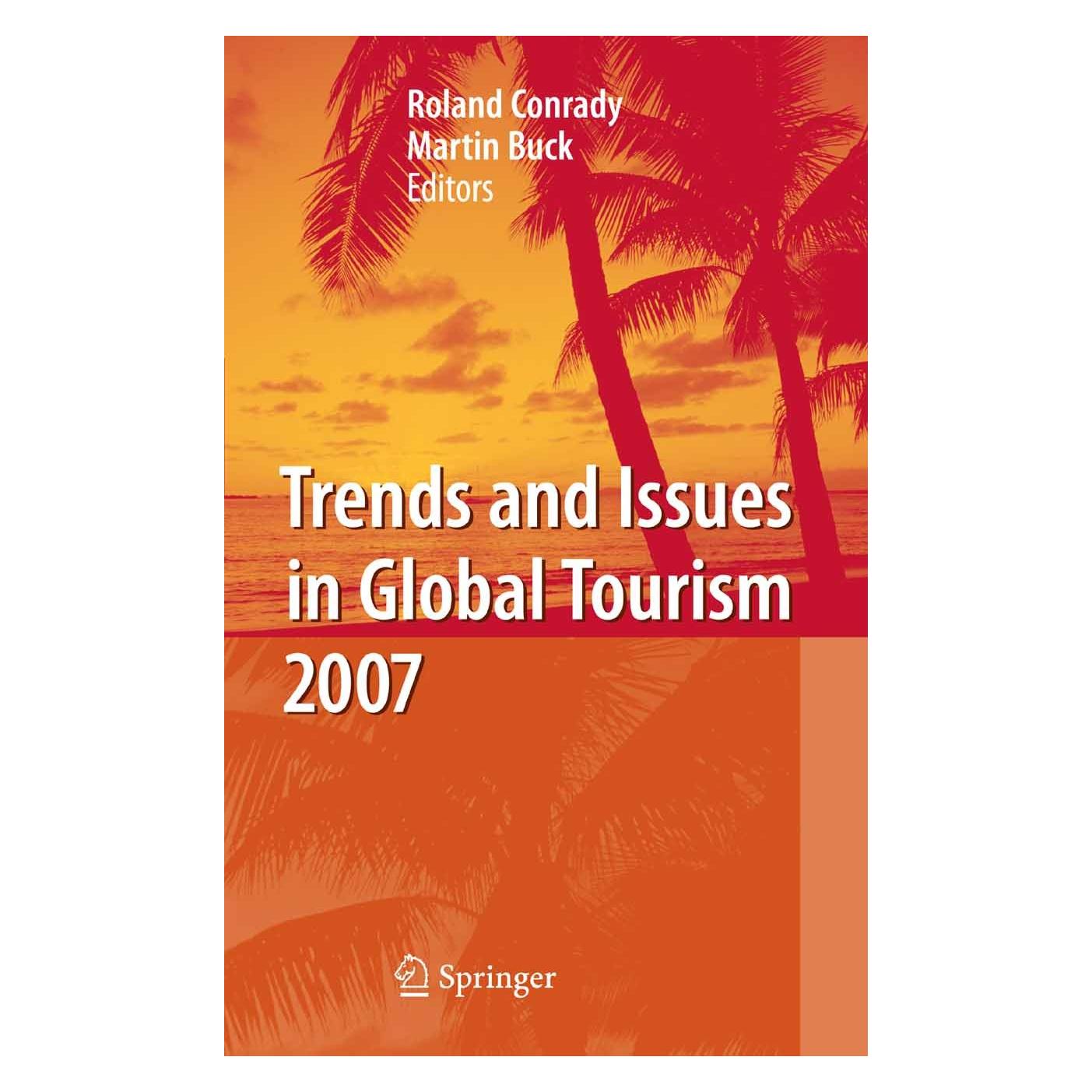 Springer Trends and Issues in Global Tourism 2007 (Englisch, Hardcover, Martin Buck, Roland Conrady) (9783540708315)