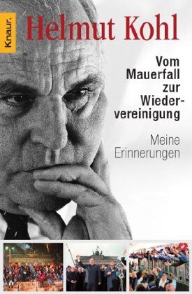 Helmut Kohl - Vom Mauerfall zur Wiedervereinigung: Meine Erinnerungen - Preis vom 09.10.2026 07:28:09 h