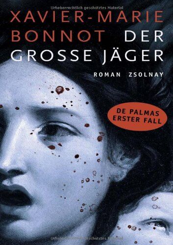 Xavier M. Bonnot - Der große Jäger: Roman - Preis vom 11.10.2026 15:43:13 h