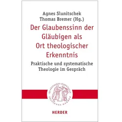 Der Glaubenssinn der Gläubigen als Ort theologischer Erkenntnis, Fachbücher von Thomas Bremer, Agnes Slunitschek
