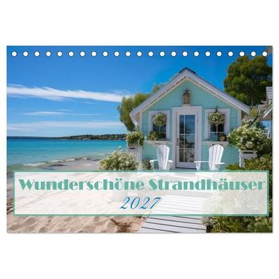 Wunderschöne Strandhäuser (Tischkalender 2027 DIN A5 quer), CALVENDO Monatskalender