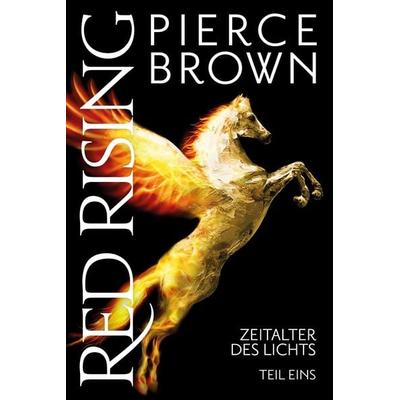 Red Rising: Zeitalter des Lichts, Taschenbuch von Pierce Brown, Cross Cult Entertainment, 978-3-9866642-4-4