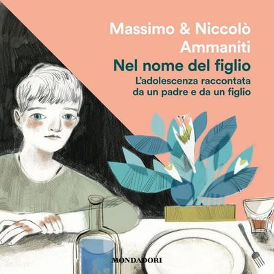 Nel nome del figlio - Massimo Ammaniti,Niccolò Ammaniti, Audio, 9788852152016