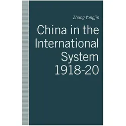 China in the International System, 1918-20, Fachbücher von Zhang Yongjin