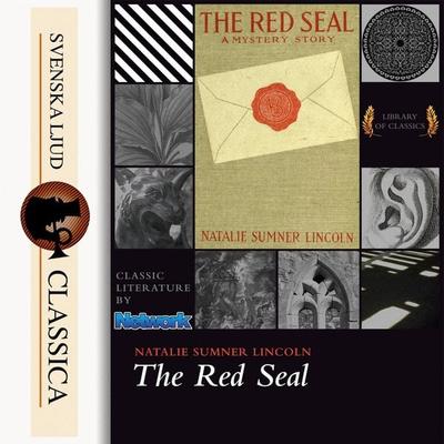 The Red Seal (Unabridged) - Natalie Sumner Lincoln, Audio, 9789176392270