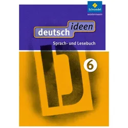 deutsch ideen 6. Schülerband. Sekundarstufe 1. Ausgabe Ost, Schulbücher