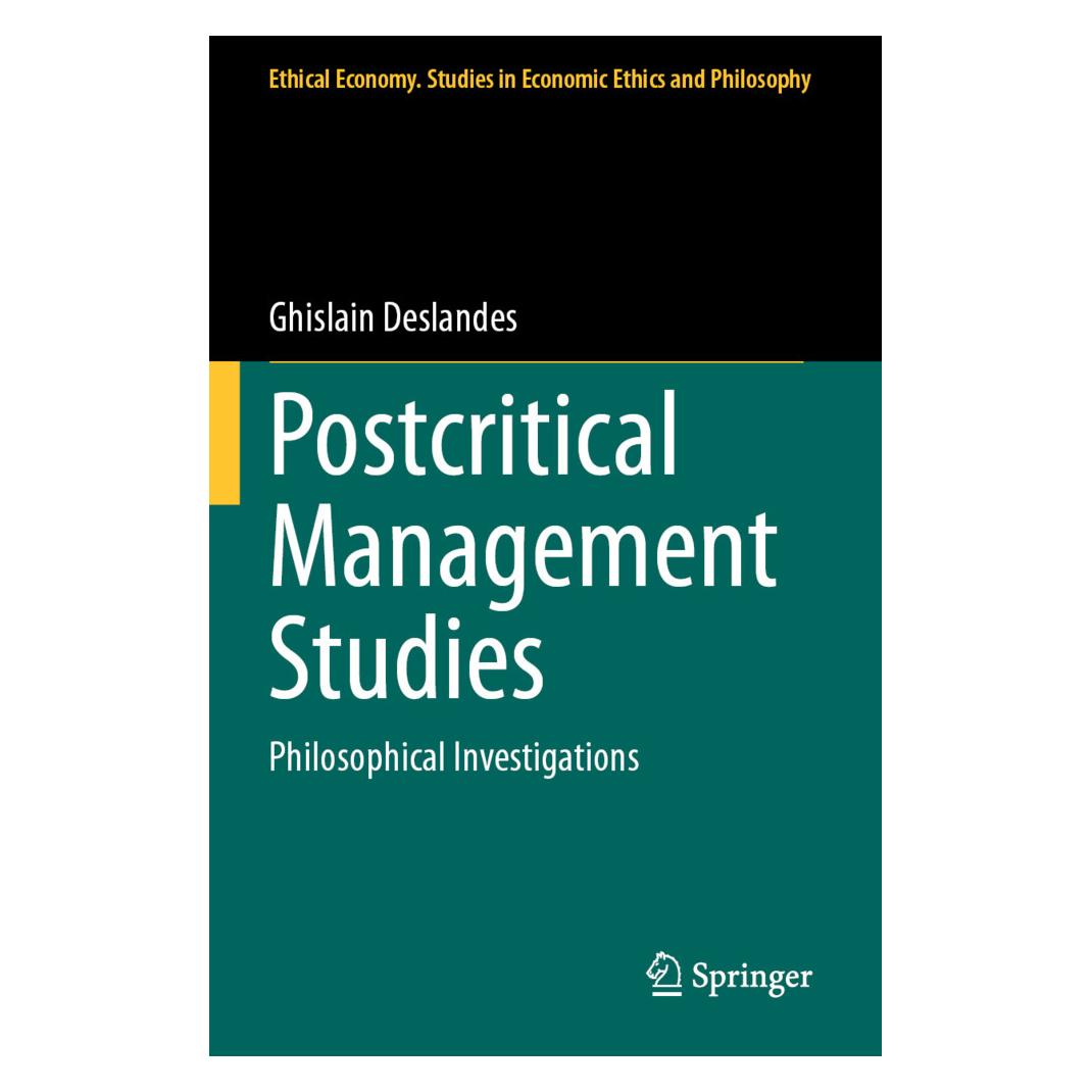 Springer Postcritical Management Studies (Englisch, Softcover, Ghislain Deslandes) (57062455)