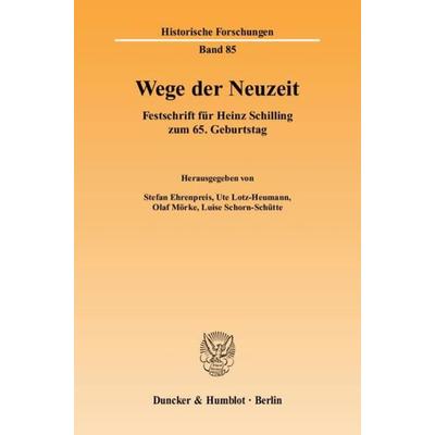Wege der Neuzeit., Taschenbuch von Stefan Ehrenpreis,Ute Lotz-Heumann,Olaf Mörke,Ute Lotz-Heumann, Duncker & Humblot, 978-3-428-12394-0