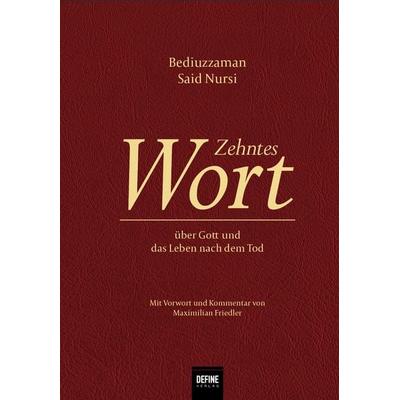 Zehntes Wort, Gebundene Ausgabe von Said Nursi, Define Verlag, 978-3-946871-54-5