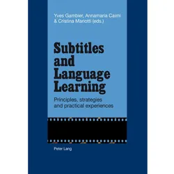 Subtitles and Language Learning, Schulbücher von Cristina Mariotti, Yves Gambier, Annamaria Caimi