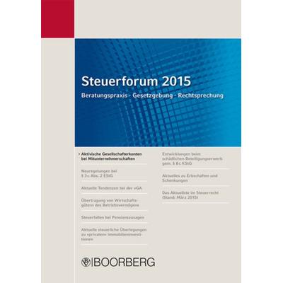 Steuerforum 2015 Beratungspraxis · Gesetzgebung · Rechtsprechung, Taschenbuch von Martin Strahl, Richard Boorberg Verlag, 978-3-415-05496-7