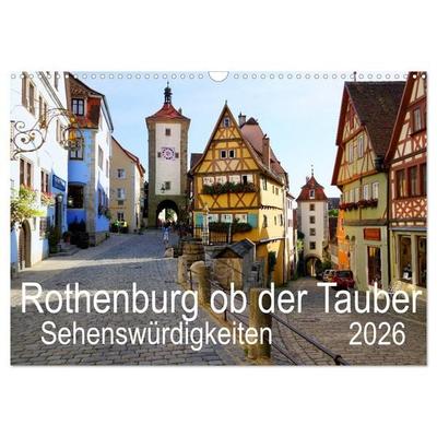Rothenburg ob der Tauber. Sehenswürdigkeiten. (Wandkalender 2026 DIN A3 quer), CALVENDO Monatskalender