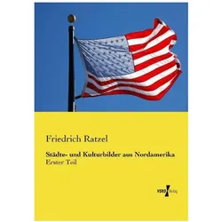 Städte- und Kulturbilder aus Nordamerika, Fachbücher von Friedrich Ratzel