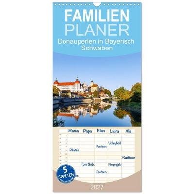 Familienplaner 2027 - Donauperlen in Bayerisch Schwaben mit 5 Spalten (Wandkalender, 21 x 45 cm) CALVENDO