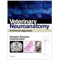 Veterinary Neuroanatomy, Fachbücher von Caroline Hahn, Christine E Thomson