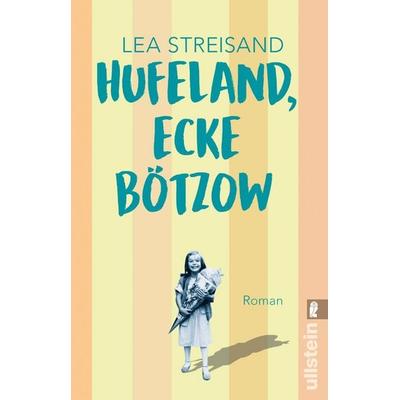 Hufeland, Ecke Bötzow, Taschenbuch von Lea Streisand, Ullstein Taschenbuch, 978-3-548-06811-4