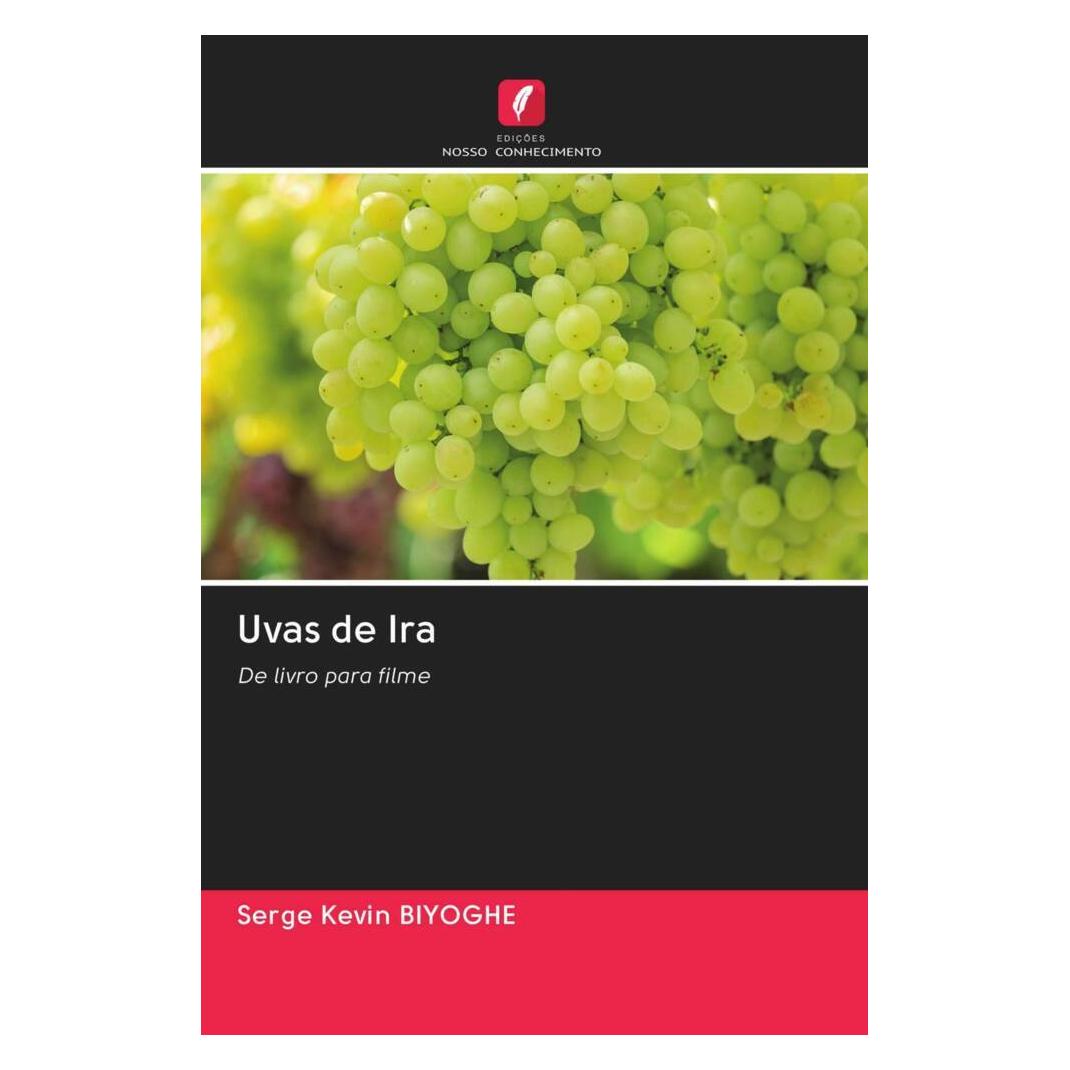 Edicoes Nosso Conhecimento Uvas de Ira (Softcover, Serge Kevin Biyoghe) (56162709)